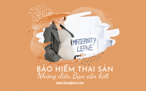 Bảo hiểm thai sản trong Bảo hiểm xã hội – chi tiết theo quy định của Luật bảo hiểm xã hội